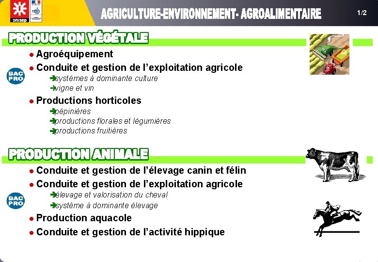 1/2 l Agroéquipement l Conduite et gestion de l’exploitation èsystèmes à dominante culture èvigne