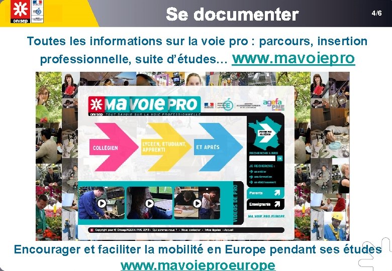 4/6 Toutes les informations sur la voie pro : parcours, insertion professionnelle, suite d’études…