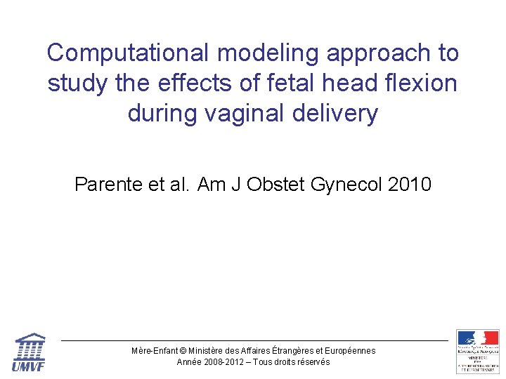 Computational modeling approach to study the effects of fetal head flexion during vaginal delivery