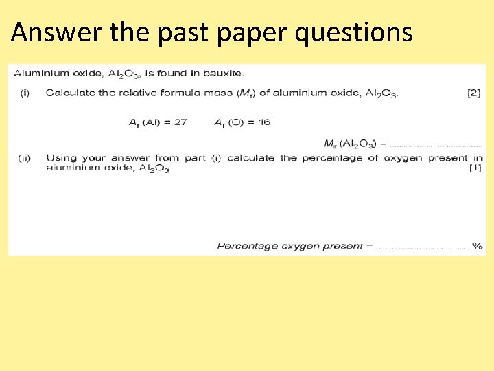 Answer the past paper questions 
