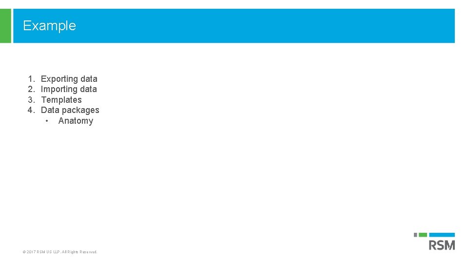 Example 1. 2. 3. 4. Exporting data Importing data Templates Data packages • Anatomy