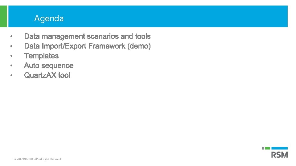 Agenda © 2017 RSM US LLP. All Rights Reserved. 