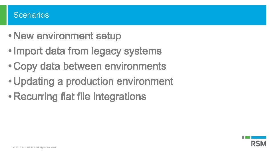 Scenarios © 2017 RSM US LLP. All Rights Reserved. 