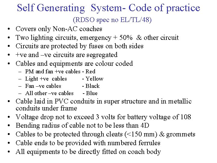 Self Generating System- Code of practice • • • (RDSO spec no EL/TL/48) Covers