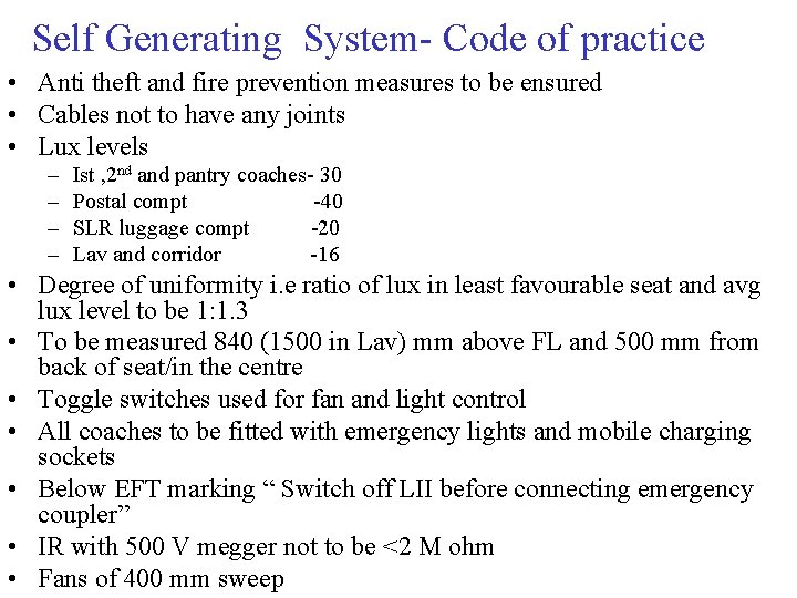 Self Generating System- Code of practice • Anti theft and fire prevention measures to