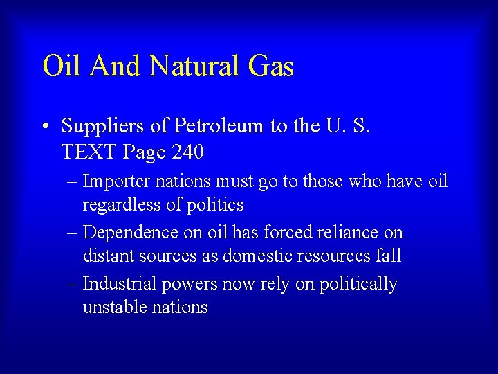 Oil And Natural Gas • Suppliers of Petroleum to the U. S. TEXT Page Oil And Natural Gas • Suppliers of Petroleum to the U. S. TEXT Page
