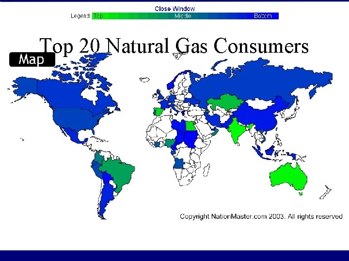 Top 20 Natural Gas Consumers Top 20 Natural Gas Consumers