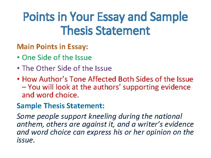 Points in Your Essay and Sample Thesis Statement Main Points in Essay: • One
