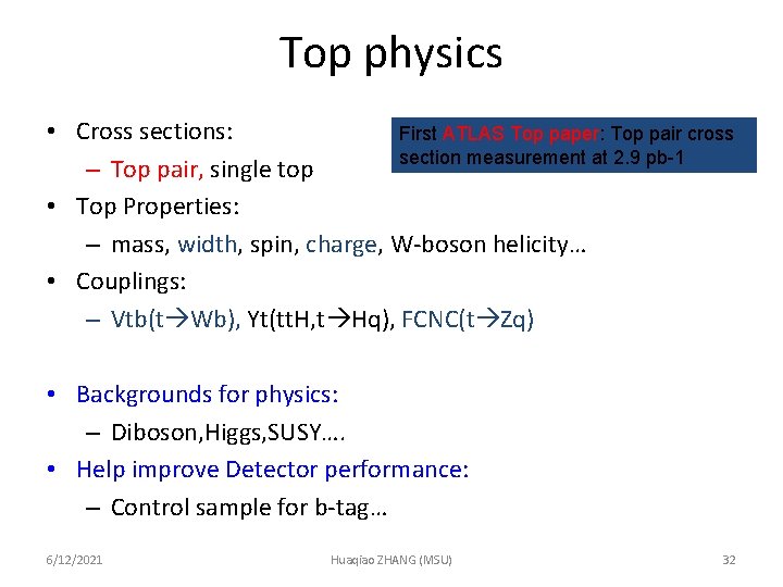 Top physics • Cross sections: First ATLAS Top paper: Top pair cross section measurement