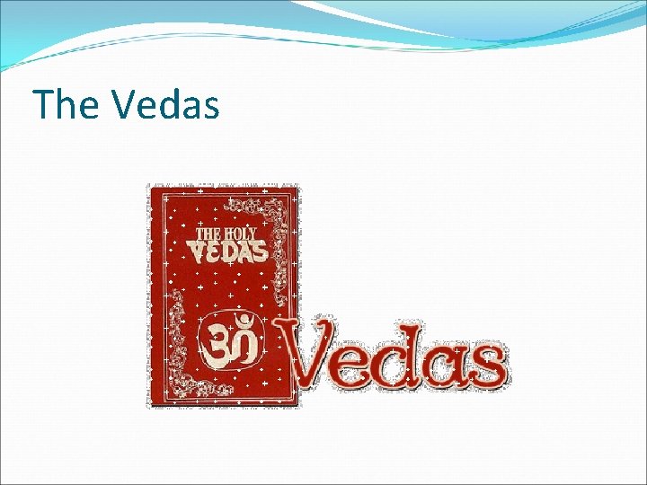 The Vedas 