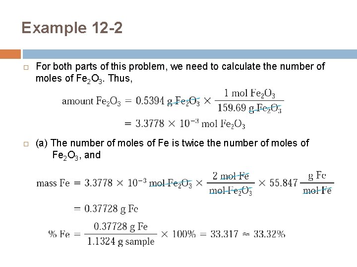 Example 12 -2 For both parts of this problem, we need to calculate the