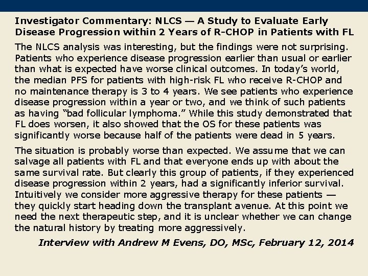 Investigator Commentary: NLCS — A Study to Evaluate Early Disease Progression within 2 Years