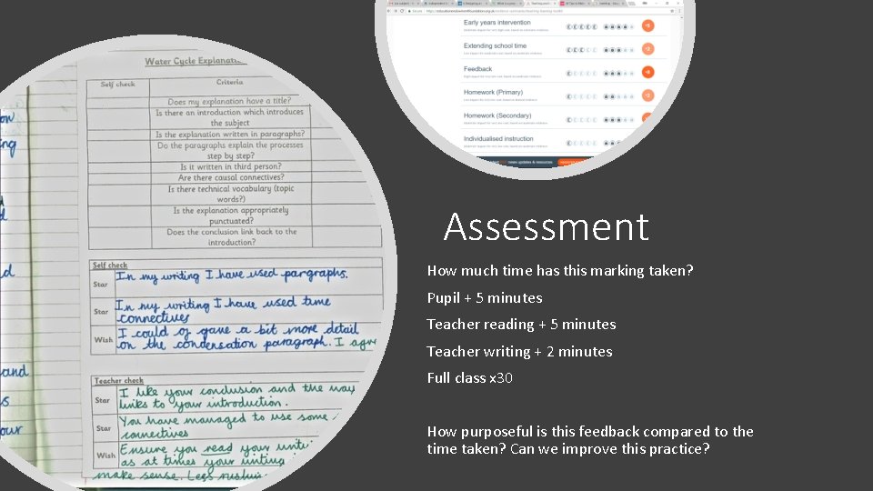 Assessment How much time has this marking taken? Pupil + 5 minutes Teacher reading