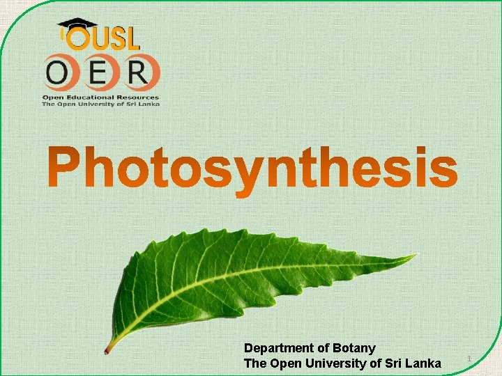 Department of Botany The Open University of Sri Lanka 1 
