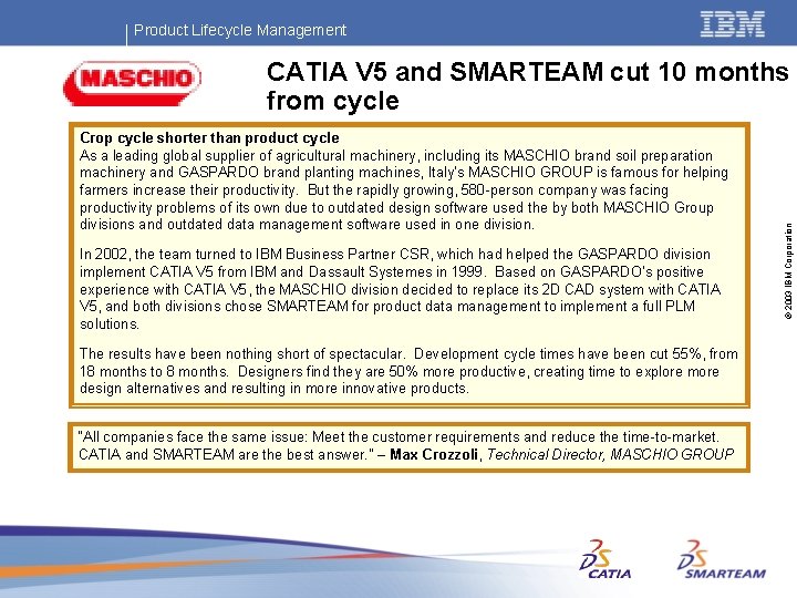 Product Lifecycle Management Crop cycle shorter than product cycle As a leading global supplier