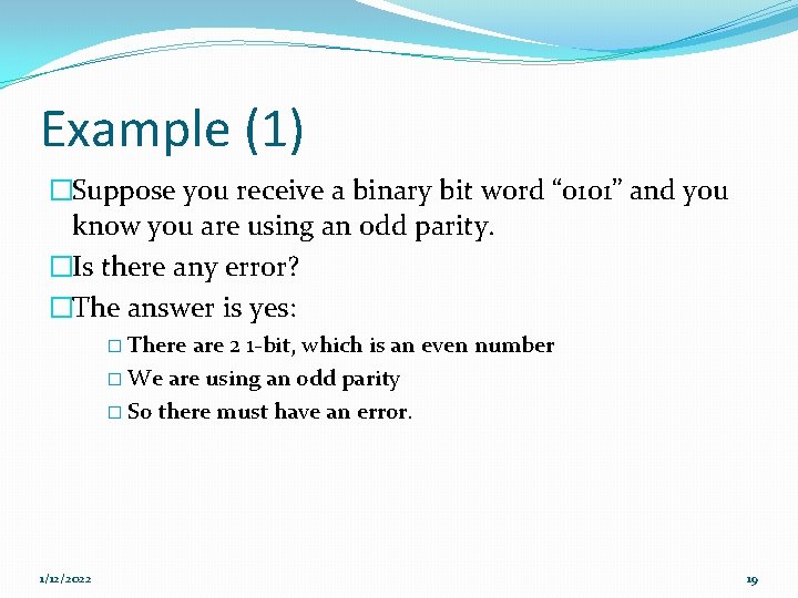 Example (1) �Suppose you receive a binary bit word “ 0101” and you know Example (1) �Suppose you receive a binary bit word “ 0101” and you know