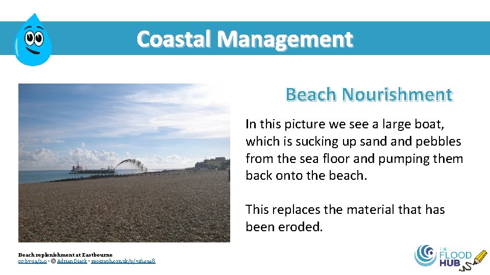 Coastal Management Beach Nourishment In this picture we see a large boat, which is