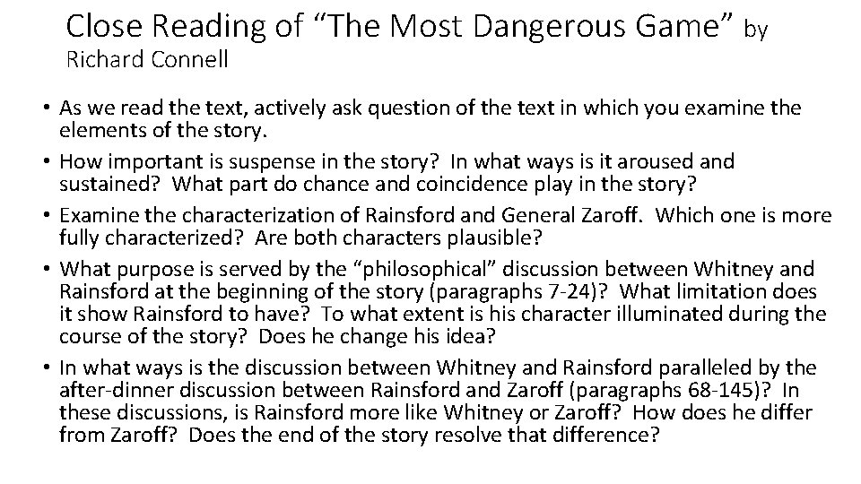 Close Reading of “The Most Dangerous Game” by Richard Connell • As we read
