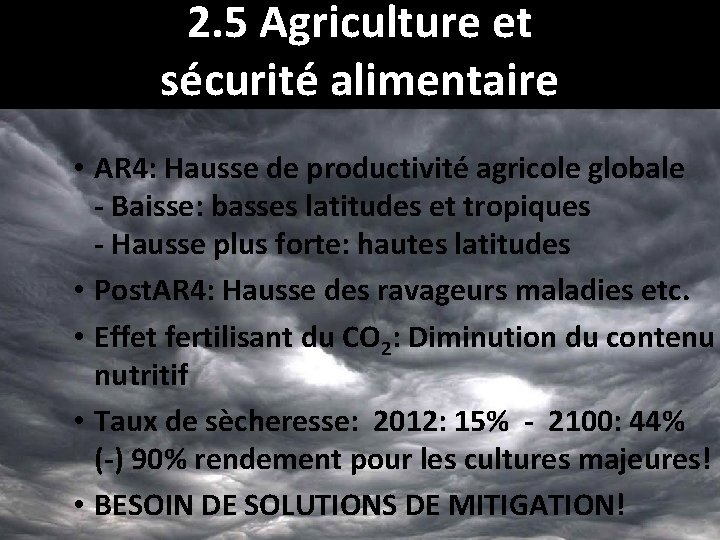 2. 5 Agriculture et sécurité alimentaire • AR 4: Hausse de productivité agricole globale