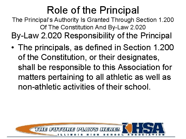 Role of the Principal The Principal’s Authority Is Granted Through Section 1. 200 Of