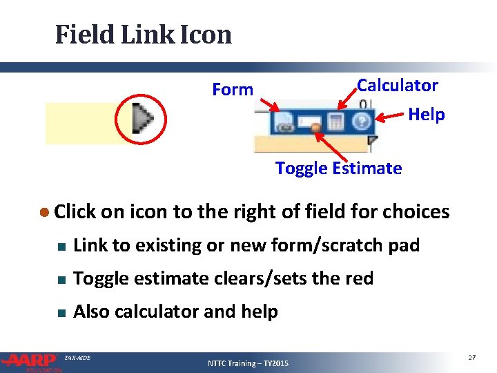 Field Link Icon Calculator Form Help Toggle Estimate ● Click on icon to the