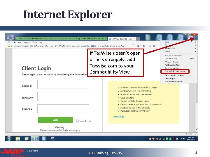 Internet Explorer If Tax. Wise doesn’t open or acts strangely, add Taxwise. com to
