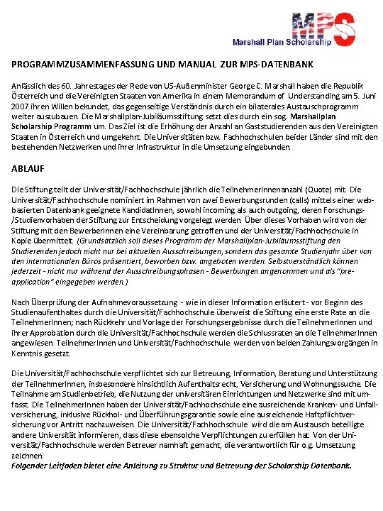 PROGRAMMZUSAMMENFASSUNG UND MANUAL ZUR MPS-DATENBANK Anlässlich des 60. Jahrestages der Rede von US-Außenminister George