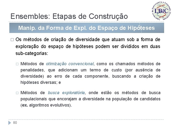 Ensembles: Etapas de Construção Manip. da Forma de Expl. do Espaço de Hipóteses �