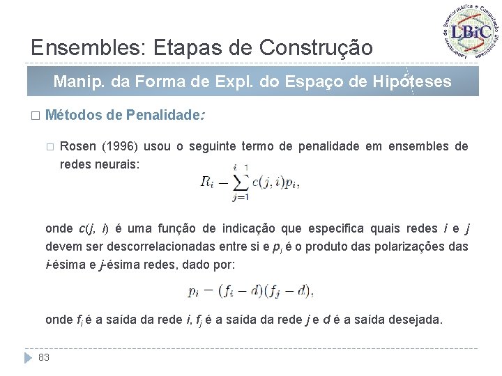 Ensembles: Etapas de Construção Manip. da Forma de Expl. do Espaço de Hipóteses �