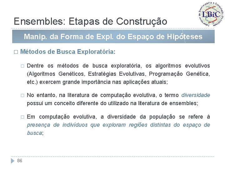 Ensembles: Etapas de Construção Manip. da Forma de Expl. do Espaço de Hipóteses �