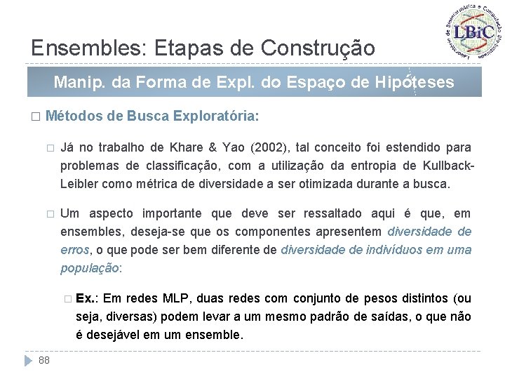 Ensembles: Etapas de Construção Manip. da Forma de Expl. do Espaço de Hipóteses �