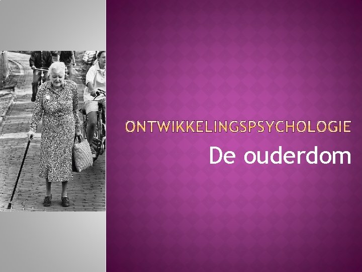 De ouderdom 