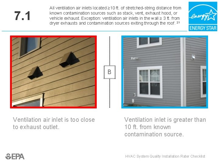 7. 1 All ventilation air inlets located ≥ 10 ft. of stretched-string distance from