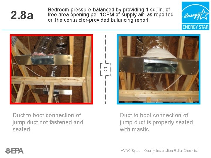 2. 8 a Bedroom pressure-balanced by providing 1 sq. in. of free area opening