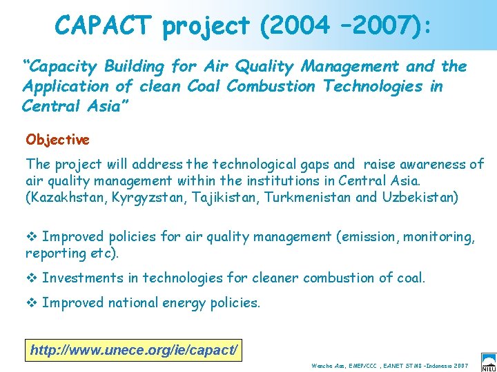 CAPACT project (2004 – 2007): “Capacity Building for Air Quality Management and the Application