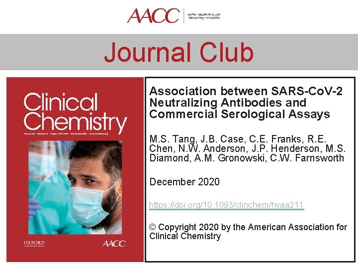 Journal Club Association between SARS-Co. V-2 Neutralizing Antibodies and Commercial Serological Assays M. S.