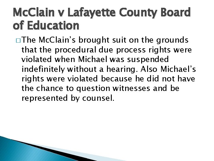 Mc. Clain v Lafayette County Board of Education � The Mc. Clain’s brought suit