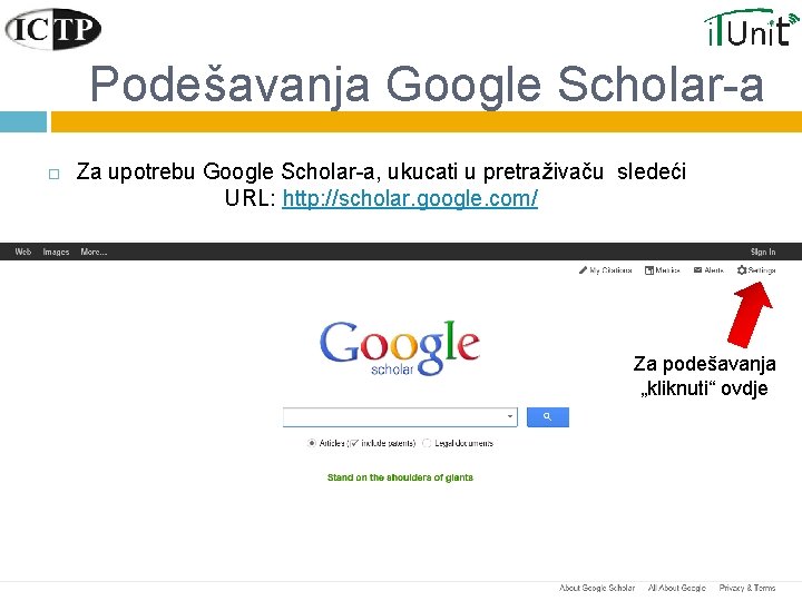 Podešavanja Google Scholar-a Za upotrebu Google Scholar-a, ukucati u pretraživaču sledeći URL: http: //scholar.