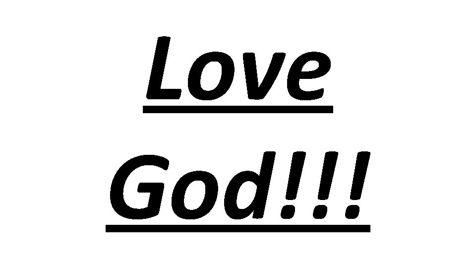 Love God!!! 