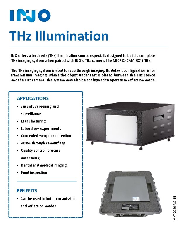THz Illumination INO offers a terahertz (THz) illumination source especially designed to build a