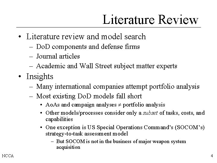 Literature Review • Literature review and model search – Do. D components and defense