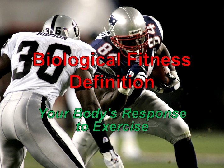 Biological Fitness Definition Your Body's Response to Exercise 