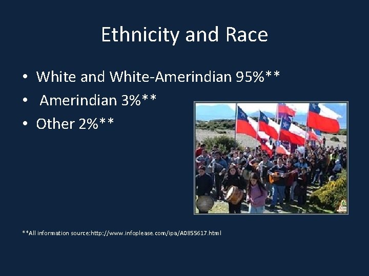 Ethnicity and Race • White and White-Amerindian 95%** • Amerindian 3%** • Other 2%**