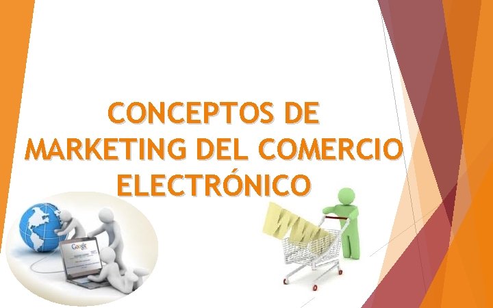 CONCEPTOS DE MARKETING DEL COMERCIO ELECTRÓNICO 