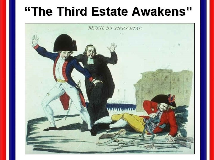 “The Third Estate Awakens” 