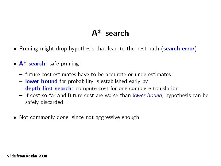 Slide from Koehn 2008 