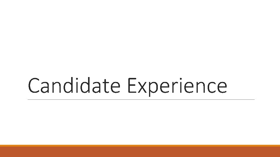 Candidate Experience 