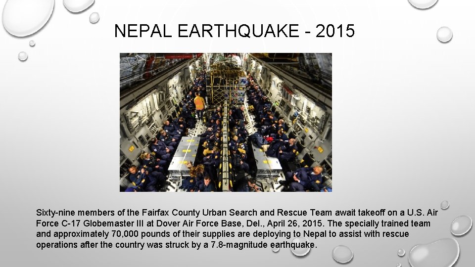 NEPAL EARTHQUAKE - 2015 Sixty-nine members of the Fairfax County Urban Search and Rescue NEPAL EARTHQUAKE - 2015 Sixty-nine members of the Fairfax County Urban Search and Rescue