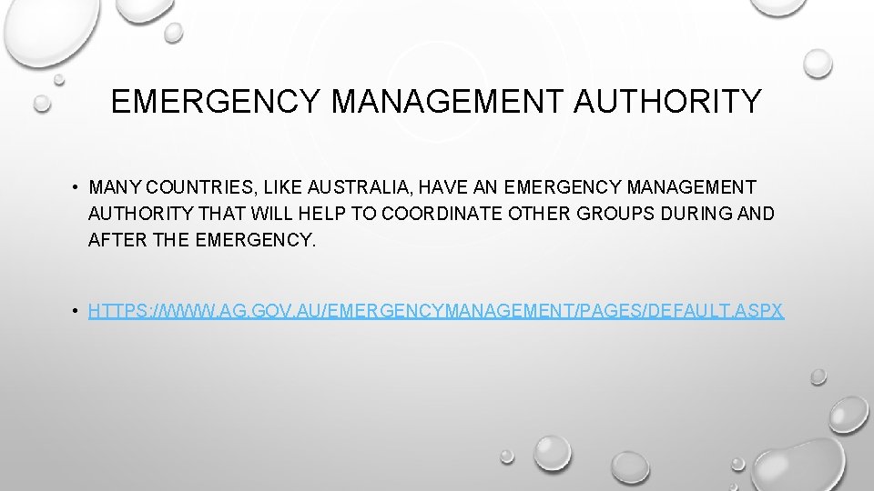 EMERGENCY MANAGEMENT AUTHORITY • MANY COUNTRIES, LIKE AUSTRALIA, HAVE AN EMERGENCY MANAGEMENT AUTHORITY THAT EMERGENCY MANAGEMENT AUTHORITY • MANY COUNTRIES, LIKE AUSTRALIA, HAVE AN EMERGENCY MANAGEMENT AUTHORITY THAT