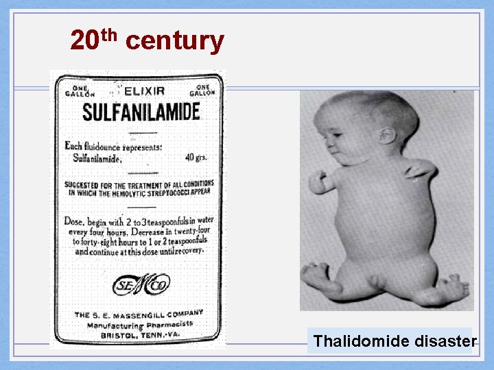 20 th century Thalidomide disaster 